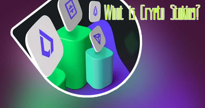 What is staking crypto